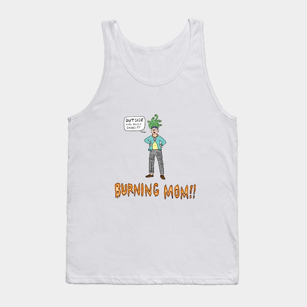 Burning Mom 2023 Tank Top by Dirtbath